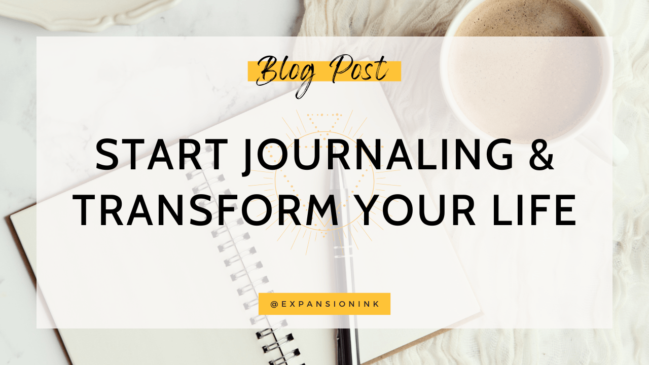 Start Journaling and Transform Your Life - The Ultimate Benefits of Journaling