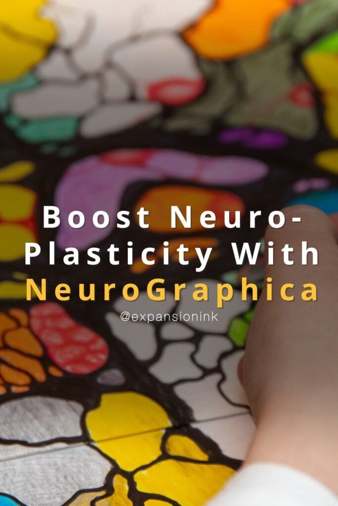A close-up image of a hand drawing a colorful Neurographica artwork using black contour lines and vibrant shapes filled with yellow, red, purple, green, orange, and blue. The background features interconnected abstract forms characteristic of the Neurographica method. Overlay text reads: “Boost Neuroplasticity With NeuroGraphica @expansionink” in white and golden-yellow lettering. The image visually connects creative drawing with brain rewiring and personal transformation.